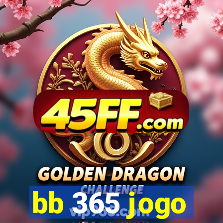 bb 365 jogo